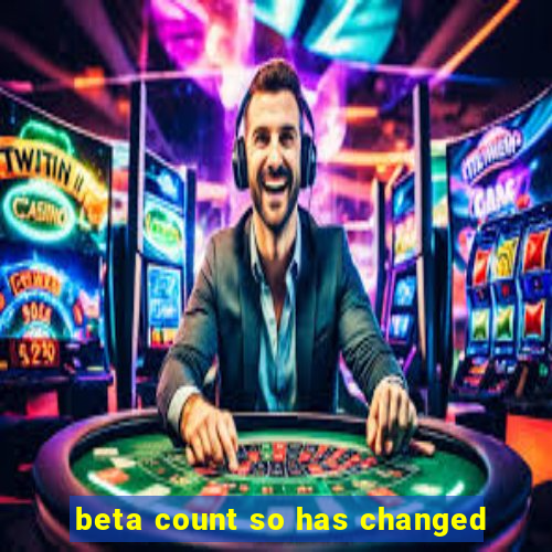 beta count so has changed